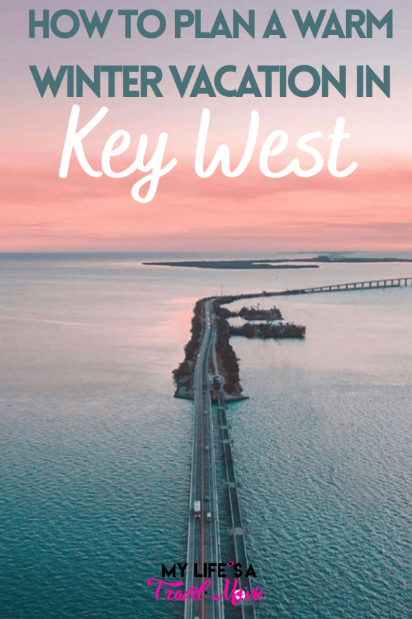 Key West Winter Vacation Guide in 2020